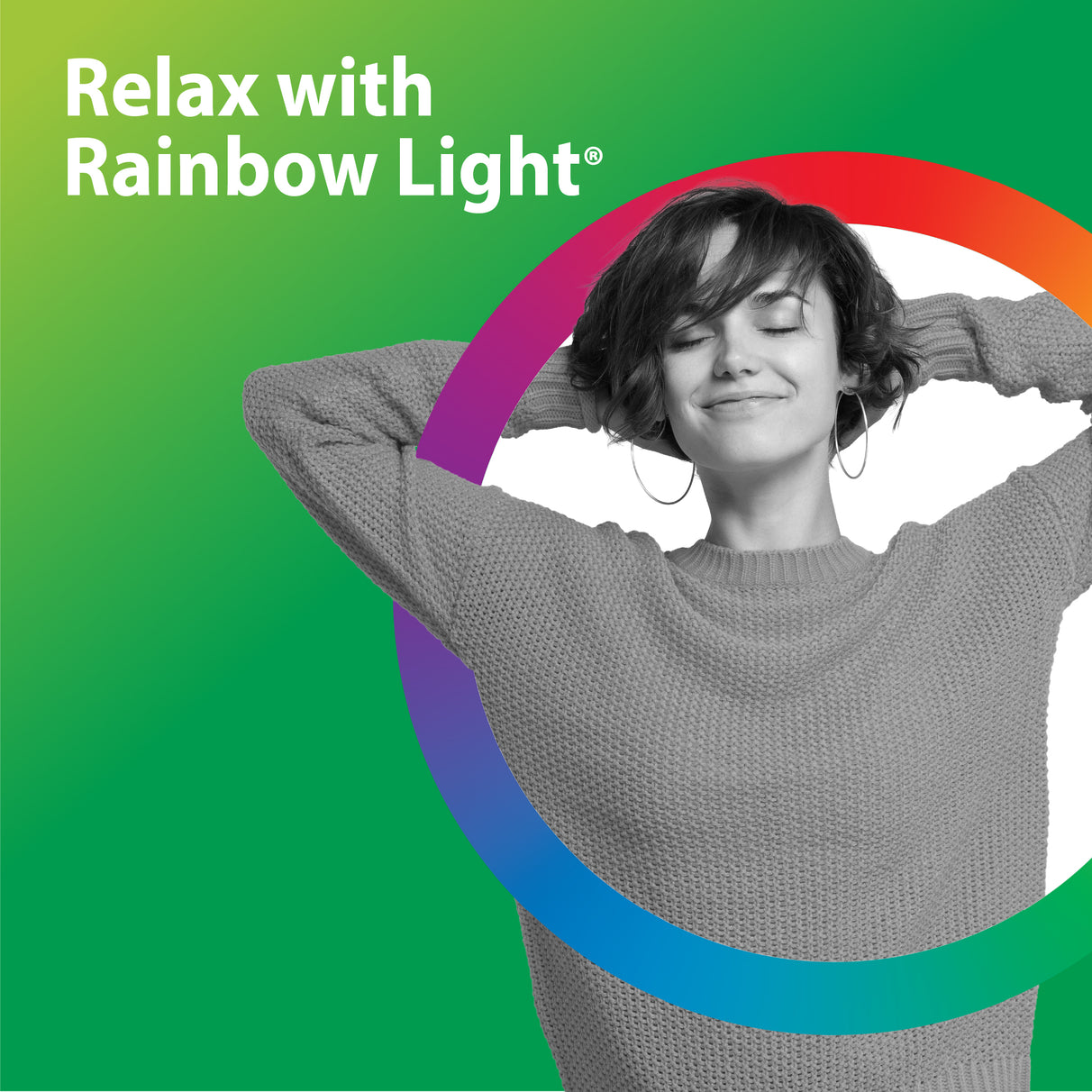 Young adult woman relaxing with hands behind her head, smiling with eyes closed, next to 'Relax with Rainbow Light®' text.