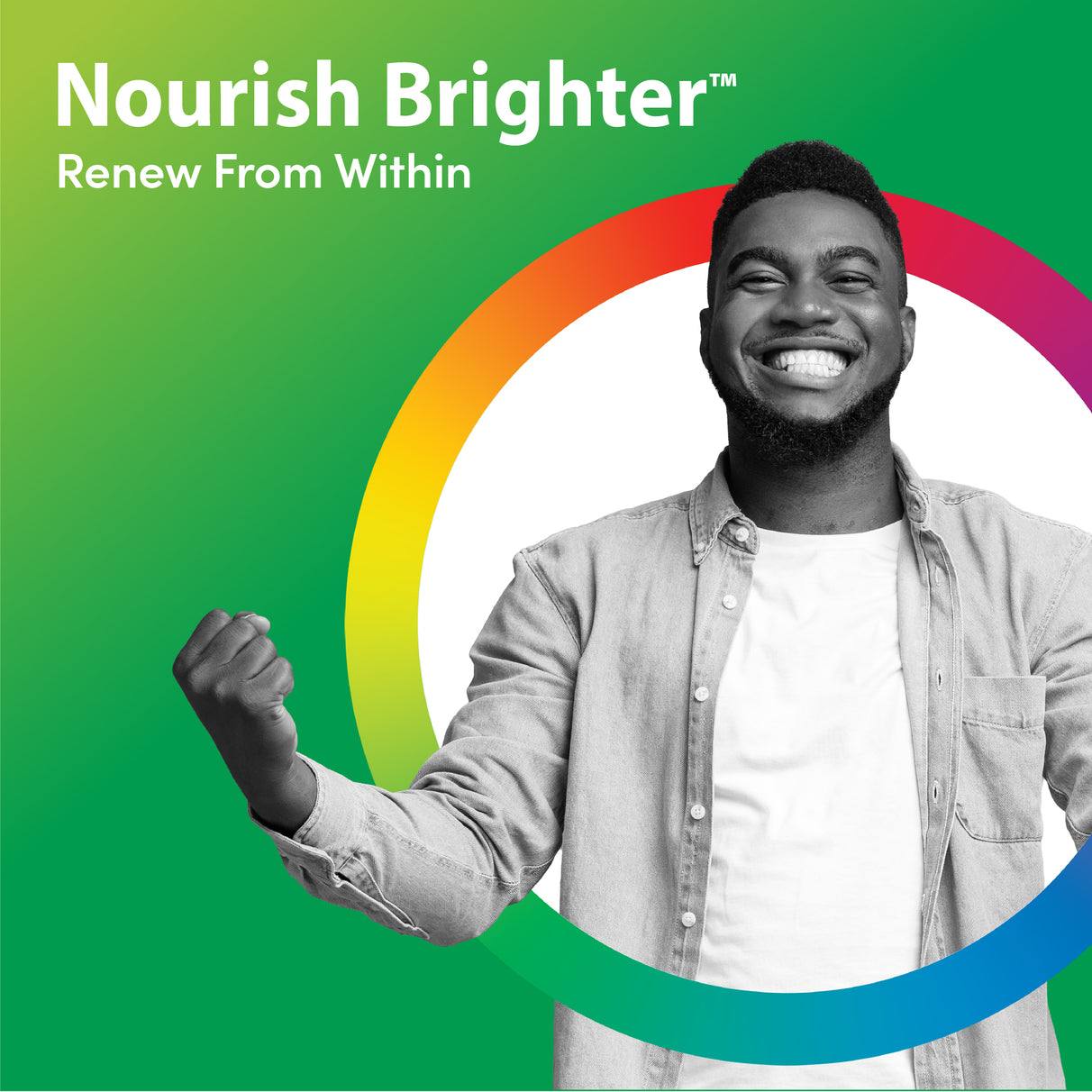 Young Black man smiling and clenching his fist, alongside text 'Nourish Brighter™ Renew From Within'.